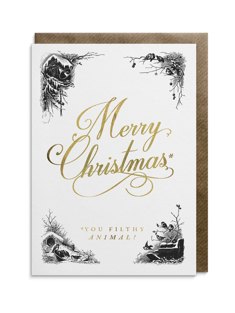 Merry Christmas You Filthy Animal! Greeting Card