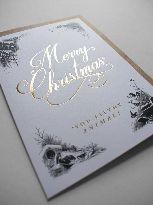 Merry Christmas You Filthy Animal! Greeting Card