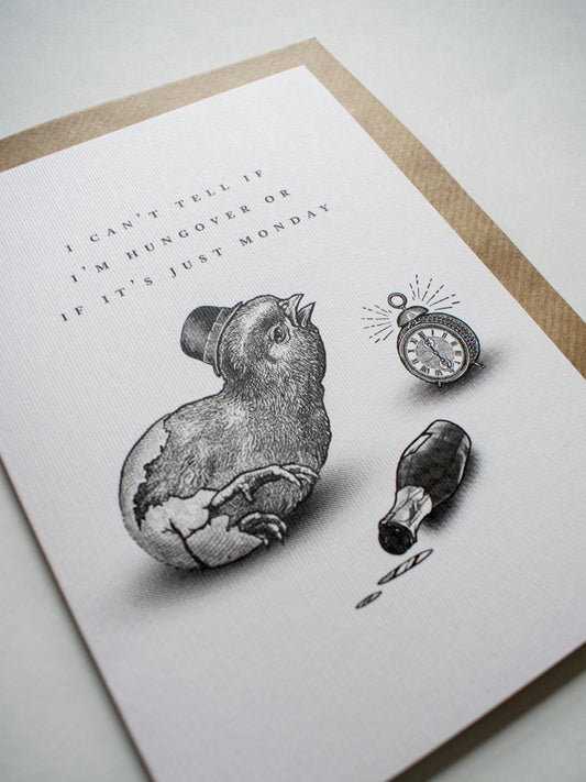 Hungover Or Just Monday? Greeting Card