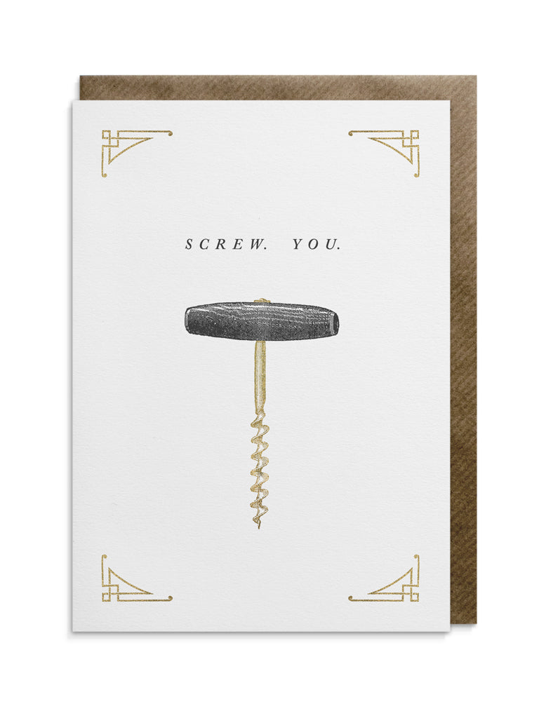 Screw You Greeting Card