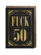 Load image into Gallery viewer, Fuck 50 Greeting Card