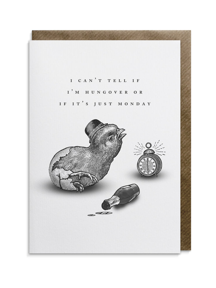 Hungover Or Just Monday? Greeting Card