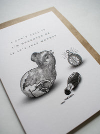 Hungover Or Just Monday? Greeting Card
